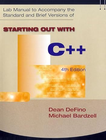 starting out with c++ 4/e lab manual 2nd edition defino ,bardzell 1576761266, 978-1576761267