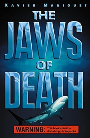 the jaws of death shark as predator man as prey new edition xavier maniguet 0007156901, 978-0007156900