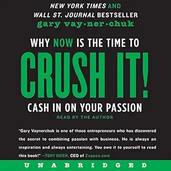 crush it why now is the time to cash in on your passion 1st edition gary vaynerchuk ,harperaudio b0032z3lro
