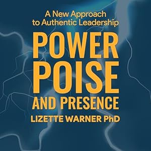 power poise and presence a new approach to authentic leadership 1st edition lizette warner ,manuscripts llc