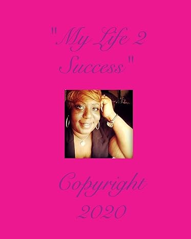 my life 2 success real life goals 2020 1st edition unity dunlap 171462613x, 978-1714626137