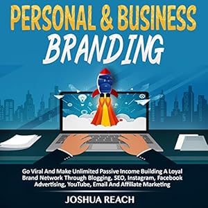 personal and business branding go viral and make unlimited passive income building a loyal brand network