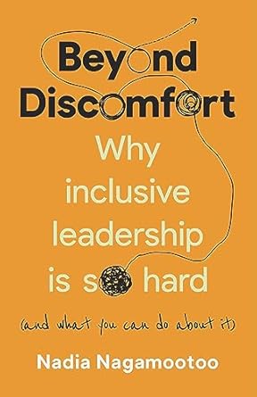 beyond discomfort why inclusive leadership is so hard 1st edition nadia nagamootoo ,bonnie st john