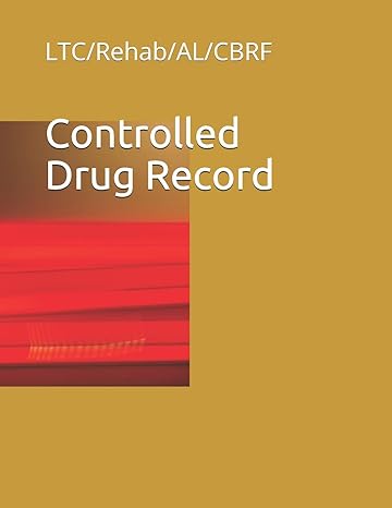 controlled drug record ltc/rehab/al/cbrf 1st edition stacy adams 1086673239, 978-1086673234