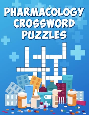 pharmacology crossword puzzles unlocking drug science with over 150+ crossword puzzles for nurses pharmacy