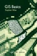 gis basics 1st edition stephen wise 0415246512, 978-0415246514