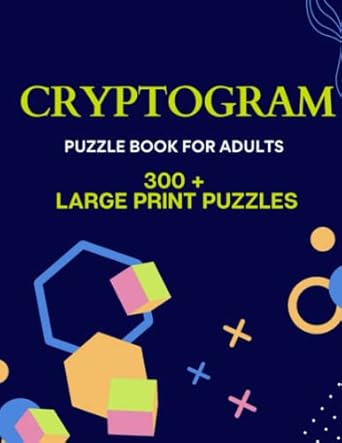 cryptogram puzzle book for adults 300 + puzzles for adults and seniors to keep your brain young and improve