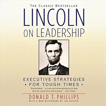 lincoln on leadership executive strategies for tough times 1st edition donald t phillips ,grand central