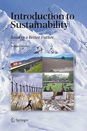 introduction to sustainability road to a better future 2005th edition nolberto munier 140203556x,