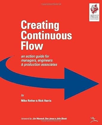 creating continuous flow an action guide for managers engineers and production associates 58983rd edition