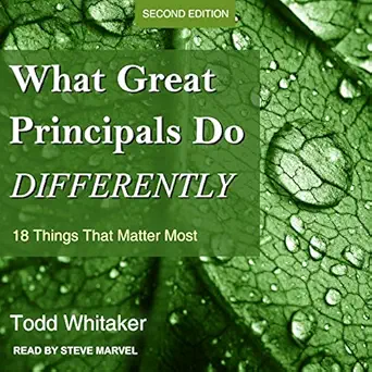 what great principals do differently 18 things that matter most 2nd edition todd whitaker ,steve marvel