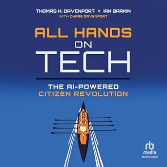 all hands on tech the ai powered citizen revolution 1st edition ian barkin ,thomas h davenport ,chase