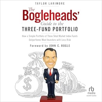 the bogleheads guide to the three fund portfolio how a simple portfolio of three total market index funds