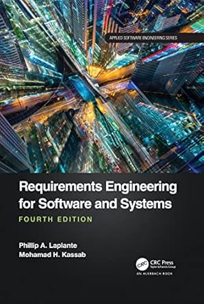 requirements engineering for software and systems 1st edition phillip a laplante ,mohamad kassab 0367654520,
