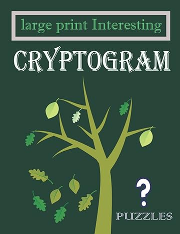 large print interesting cryptogram puzzles 450+ cryptograms puzzle 1st edition anis uddin hasan 979-8806427367
