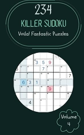 voila 234 fantastic killer sudoku puzzles volume 4 a remarkable treasury of logic games with instructions and