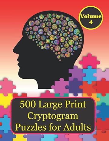 cryptogram puzzles for adults amazing 500 large print cryptogram puzzles to stimulate sharpen and entertain
