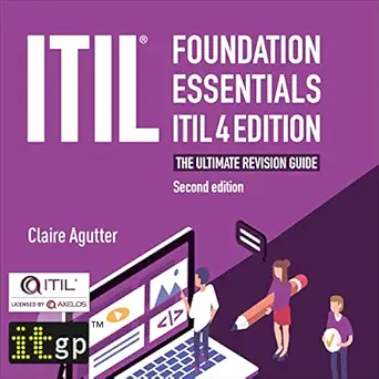 itil foundation essentials itil   the ultimate revision guide second 4th edition claire agutter ,katie villa