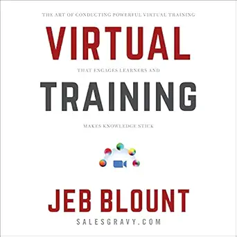 virtual training the art of conducting powerful virtual training that engages learners and makes knowledge