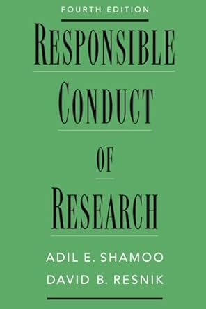responsible conduct of research 1st edition shamoo ,resnik 0197547095, 978-0197547090