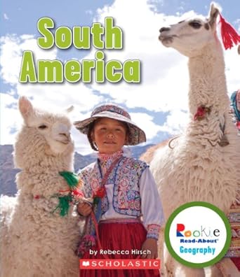 south america 1st edition rebecca hirsch 0531289818, 978-0531289815