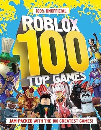 100 unofficial roblox top 100 games the ultimate guide to the 100 best games in roblox in 2024 full of tips