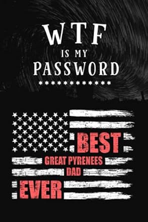 wtf is my password best great pyrenees dad ever alphabetized a to z manager notebook journal for internet