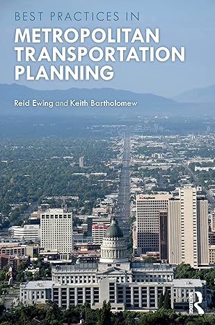 best practices in metropolitan transportation planning new advances approaches and best practices 1st edition