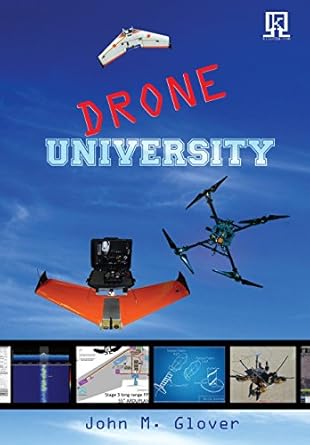 drone university 1st edition john m glover 0692316035, 978-0692316030