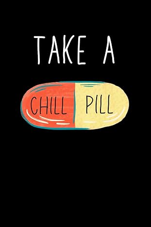 pharmacist gifts take a chill pill 1st edition tom bee b0cqlmfgjf