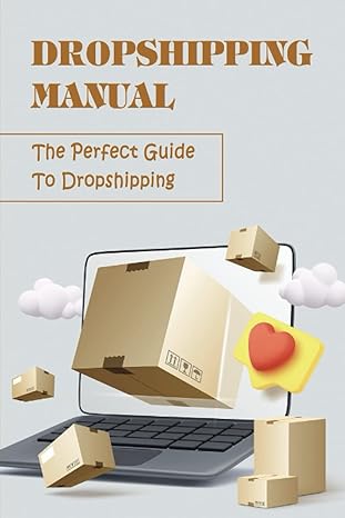 dropshipping manual the perfect guide to dropshipping 1st edition brice lenfest b09wq8987b, 979-8444801109