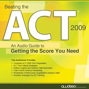 beating the act   an audio guide to getting the score you need 2009th edition preplogic ,preplogic, inc