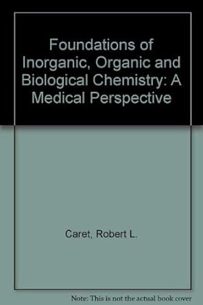 foundations of inorganic organic and biological chemistry student study guide / solutions manual study guide