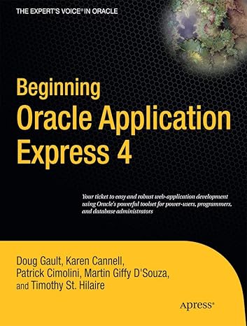 beginning oracle application express 4 1st edition doug gault ,karen cannell ,patrick cimolini ,timothy st