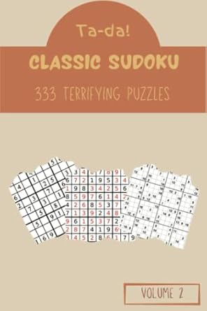 ta da 333 terrifying classic sudoku puzzles volume 2 a big collection of strategy games with guide and