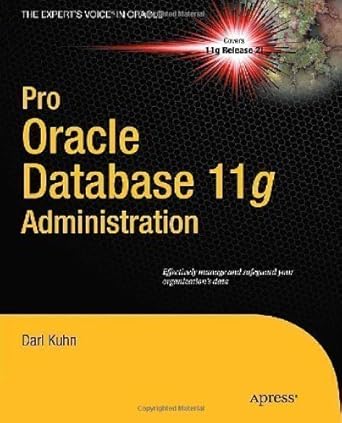 pro oracle database 11g administration 1st edition by kuhn darl 2010 49815th edition aa b00dt5zkik