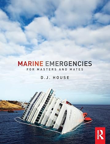 marine emergencies for masters and mates 1st edition david house 1138020451, 978-1138020450