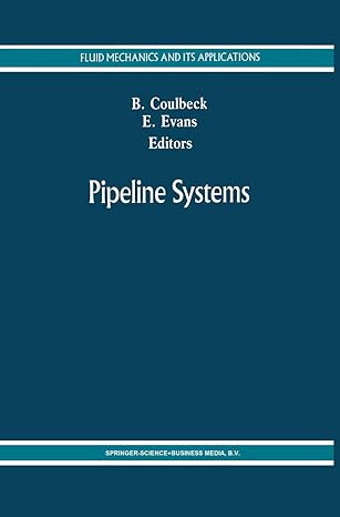 pipeline systems 1st edition e p evans ,b coulbeck 9048141435, 978-9048141432