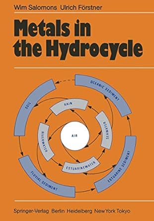 metals in the hydrocycle 1st edition wim salomons ,u forstner 364269327x, 978-3642693274