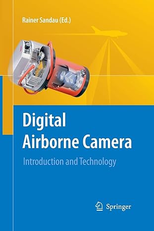 digital airborne camera introduction and technology 2010th edition rainer sandau 9400791232, 978-9400791237