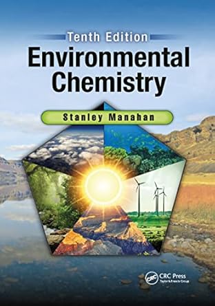 environmental chemistry 1st edition stanley e manahan 1032339721, 978-1032339726