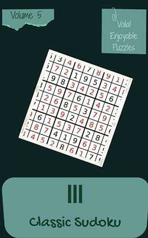 voila 111 enjoyable classic sudoku puzzles volume 5 a unique collection of strategy games with instructions