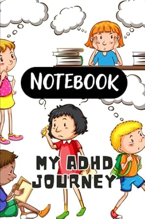 my adhd journey notebook with 120 lined pages 6x9 1st edition max peter b0cccx8mpb