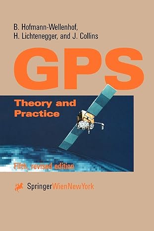 global positioning system theory and practice 5th edition b hofmann wellenhof ,h lichtenegger ,j collins