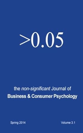 the non significant journal of business and consumer psychology 1st edition katharina wittgens 0954361652,