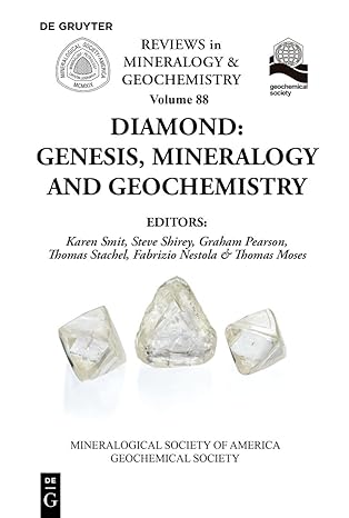 diamond genesis mineralogy and geochemistry 1st edition karen smit ,steve shirey ,graham pearson ,thomas