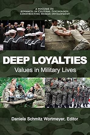 deep loyalties values in military lives 1st edition daniela schmitz wortmeyer 1648028004, 978-1648028007