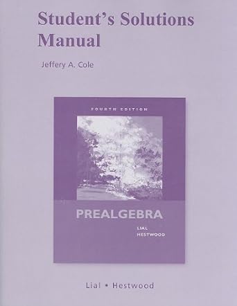student solutions manual for prealgebra 4th edition margaret lial ,diana hestwood 0321574788, 978-0321574787