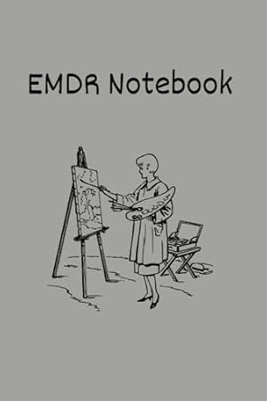 emdr therapy notebook enhance embodiment in trauma treatment 1st edition zooga press b0c9sb8l28
