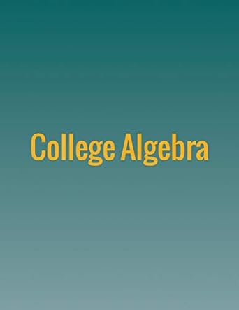 college algebra 1st edition jay abramson 1680920375, 978-1680920376